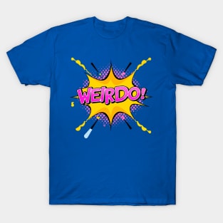 Weirdo Typography | Old Action Comic Style Design T-Shirt